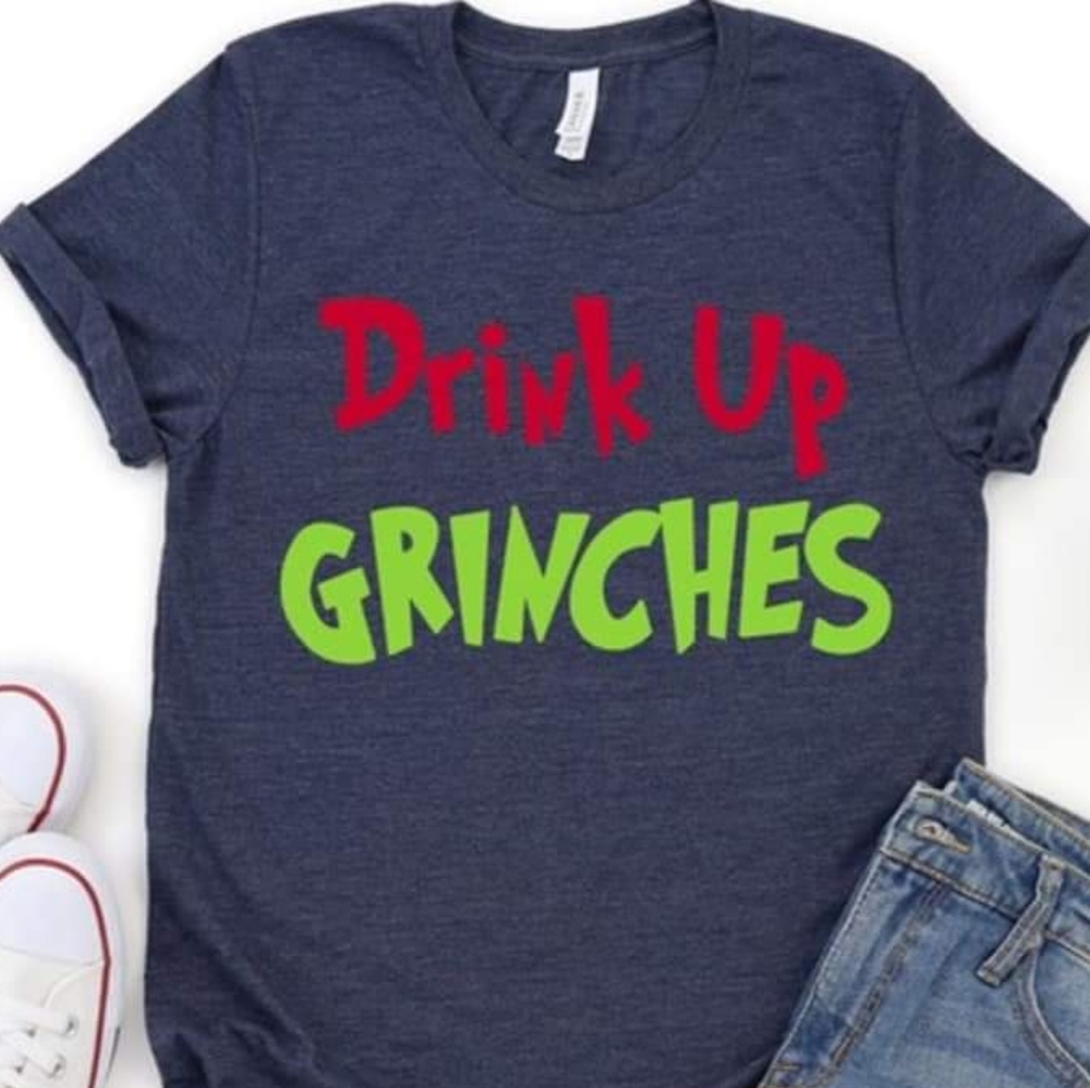 Drink Up GRINCHES Graphic Tee